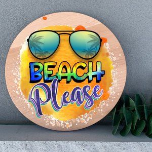 Beach Decor Bear Please 12" Thin Birch Wood Round Handmade Wall Art
